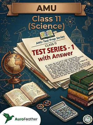 AMU Class 11 Science - Test Series 1