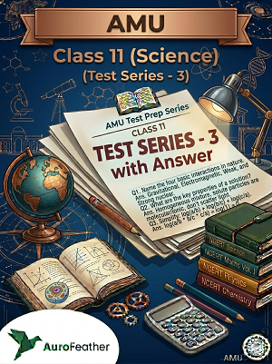 AMU Class 11 Science - Test Series 3