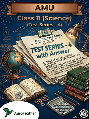 AMU Class 11 Science - Test Series 4