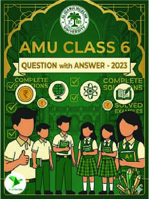 AMU Class - 6 Question with Answer - 2023