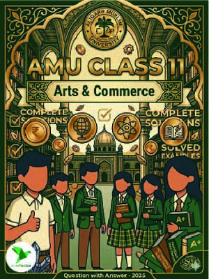 AMU Class 11 Arts & Commerce Que and Ans- 2025