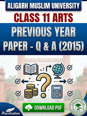 AMU Class 11 Arts (Q & A) - 2015