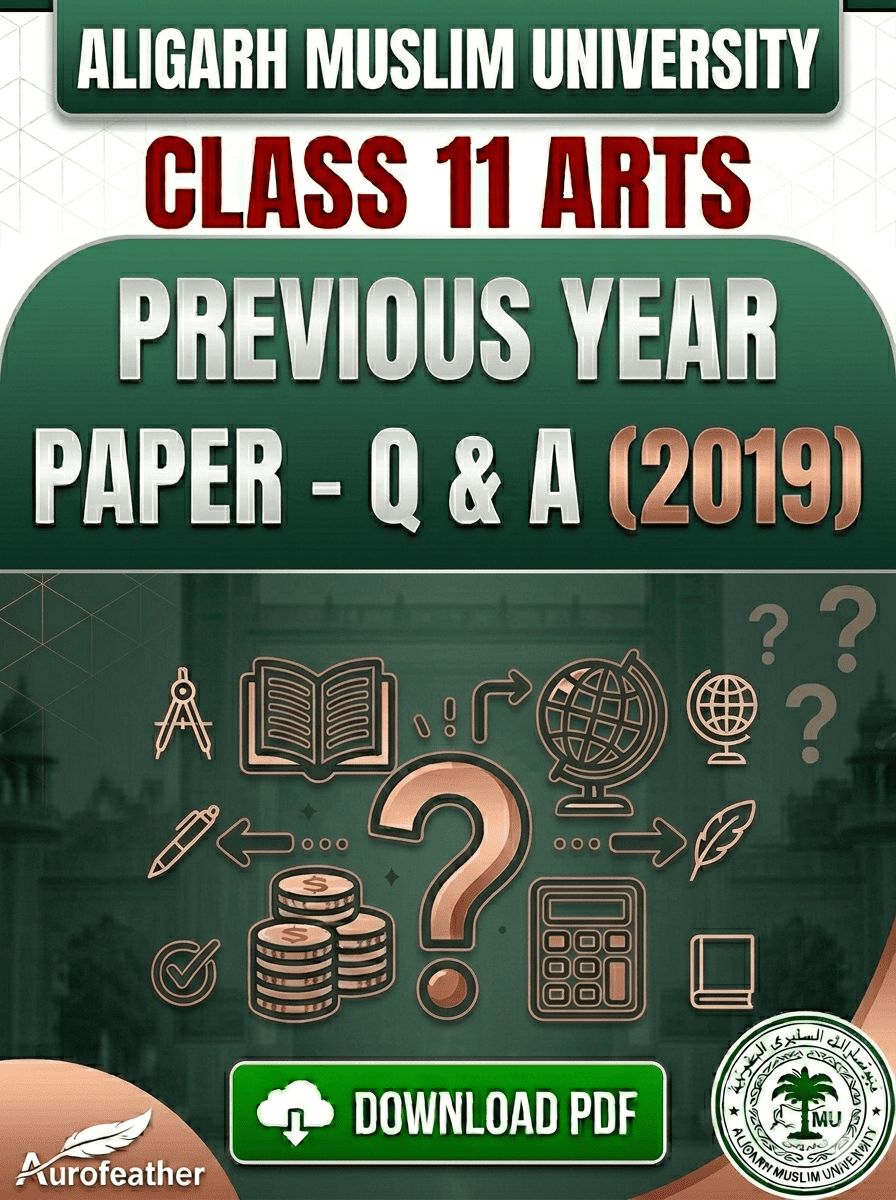 AMU Class 11 Arts (Q & A) - 2019