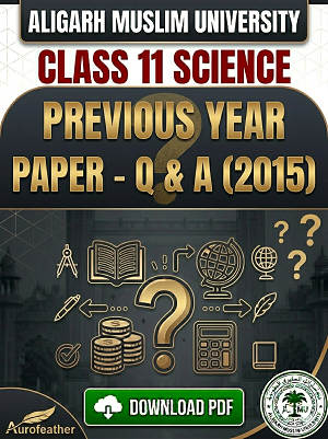 AMU Class 11 (Science) Q & A - 2015