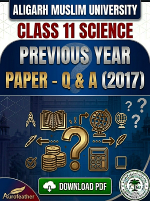 AMU Class 11 (Science) Q & A - 2017