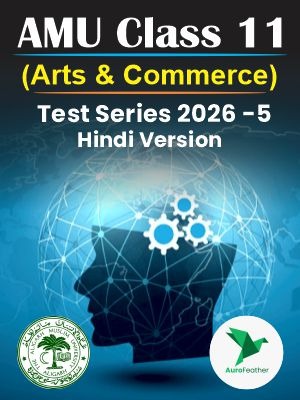 AMU Class 11 Arts & Commerce Entrance Test Series - 5 (Hindi)