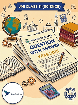 JMI Class 11 (Science) - 2018 (Question with Solution)