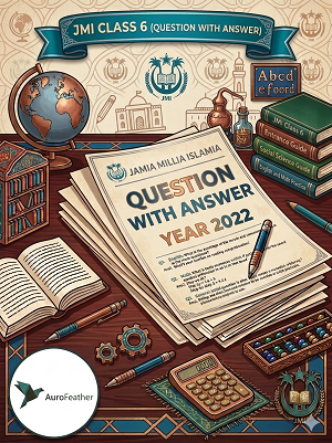 JMI Class 6 - 2022 (Question with Answer)