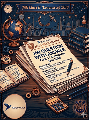 JMI Class 11 (Commerce) - 2018 (Question with Answer)