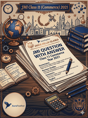 JMI Class 11 (Commerce) - 2021 (Question with Answer)