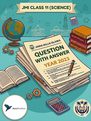 JMI Class 11 (Science) - 2023 (Question with Answer)