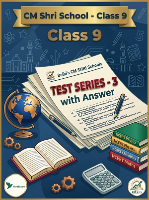 CM SHRI CLASS 9 (Test Series - 3)